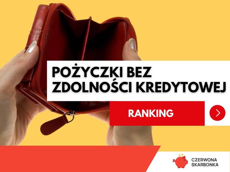 Pożyczki bez zdolności kredytowej