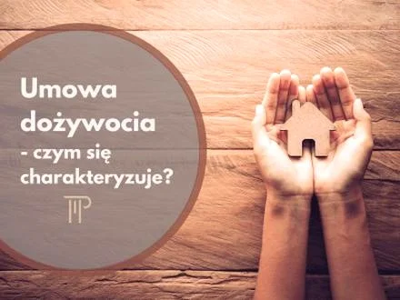 Umowa dożywocia: jak zabezpieczyć mieszkanie i uniknąć sporów